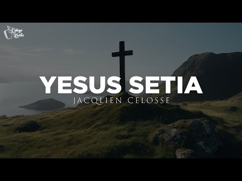 Yesus Setia ( Lirik Lagu ) Jacqlien Colosse, Ps Thomas Candra , Jason Irwan