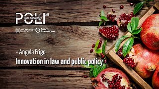 Innovation in law and public policy (Angela Frigo)