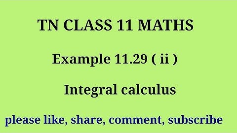 Tn 11 maths| example 11.29 |chapter 11|state board | Integral calculus |gmrrao maths|