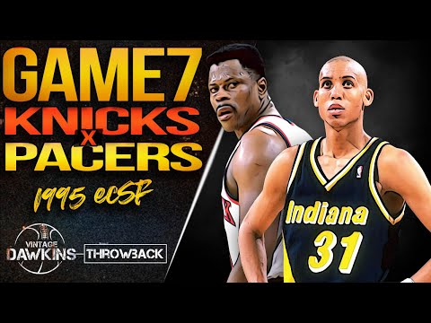 New York Knicks Vs Indiana Pacers Game 7 Full Highlights 1995 ECSF VintageDawkins