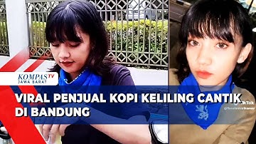 Cerita Mojang Geulis Jualan Kopi Keliling: Pengen Punya Kedai Kopi