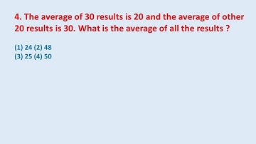 4. The average of 30 results is 20 and the average of other 20 results is 30. What is the || edu214