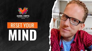 How to Reset Your Mind in 3 Steps – Mood, Mission & Action