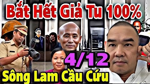 Trực Tiếp Tối 4/12 Sư Minh Tuệ Lộ Bản Chất, Phật Tử Nepal Lên Đơn Kiện Đoàn Giả Tu Trục Xuất  