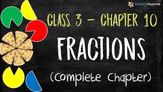 Class 3 Maths Fractions (Complete Chapter) with free worksheet