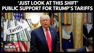 Just Look at This Shift: Public Support for  Donald Trump’s Tariffs Surges or Plummets | N18G