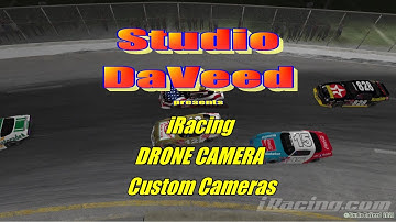 iRacing DRONE CAM CUSTOM CAMERAS TUTORIAL by Studio DaVeed