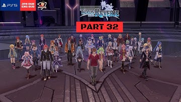 The Legend of Heroes:Trails into Reverie(PS5) | PART 32 | Japanese Dub English Sub
