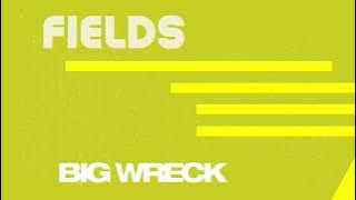 Big Wreck - Fields (Visualizer)