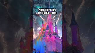 First timer tips for Disneyland Paris