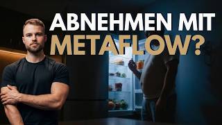 Lohnt sich MetaFlow zum Abnehmen für Männer? (35 Kilo abgenommen!)