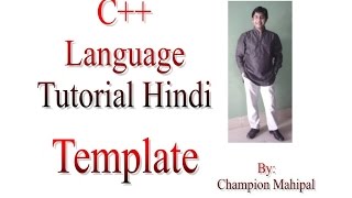 C++ Programming  Language Tutorial Hindi 79 Template with example