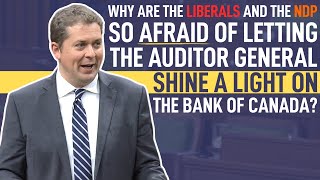 Why are Liberals and the NDP so afraid of auditing the Bank of Canada?