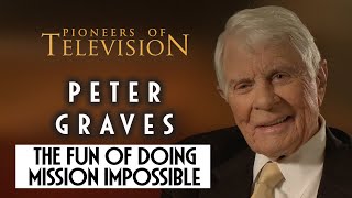 Peter Graves on the Fun of Doing "Mission Impossible" | Pioneers of Television