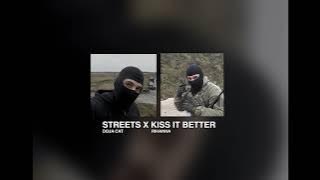 Download lagu STREETS X KISS IT BETTER