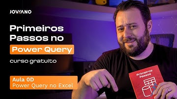 Curso Grátis de Power Query [Aula 0D] Power Query no Excel