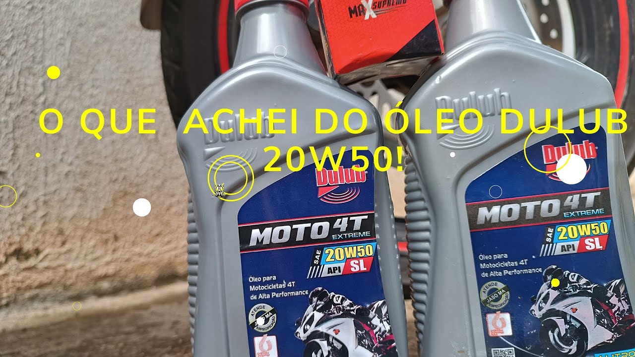 Oque achei do Óleo Dulub 20W50.