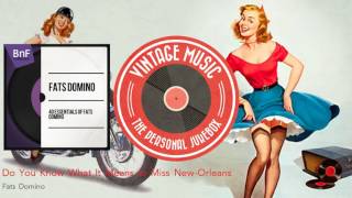 Fats Domino - Do You Know What It Means to Miss New-Orleans