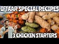 Iftaar special  3 chicken starters recipe  my kind of productions