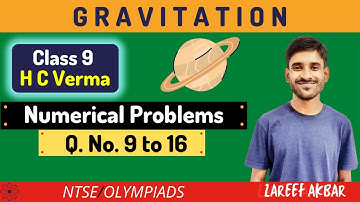 Class 9 HC Verma | Gravitation | Numerical Problems | Q. No. 9 to 16