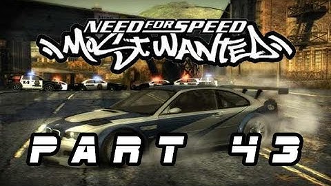 Need for Speed: Most Wanted - Part 43