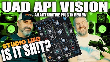 HOW BAD IS THIS API CHANNEL STRIP? UAD API VISION