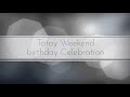 Tatay weekend Birthday Celebration