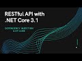 RESTFul API with .NET Core 3.1 - Part 3 - Dependency Injection & EF Core