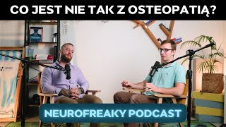 Co jest nie tak z OSTEOPATIĄ? NF#83