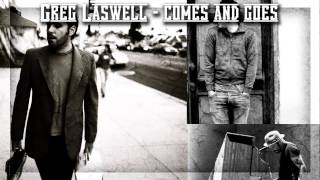 Greg Laswell - Comes And Goes (Lyrics)