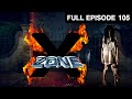 X Zone - Hindi TV Serial - Full Ep - 105 - Deepak Tijori, Manoj Joshi, Kumar Gaurav - Zee TV