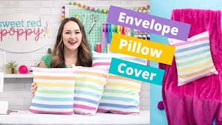 How to Sew An Envelope Pillow Cover BEST TUTORIAL!!!