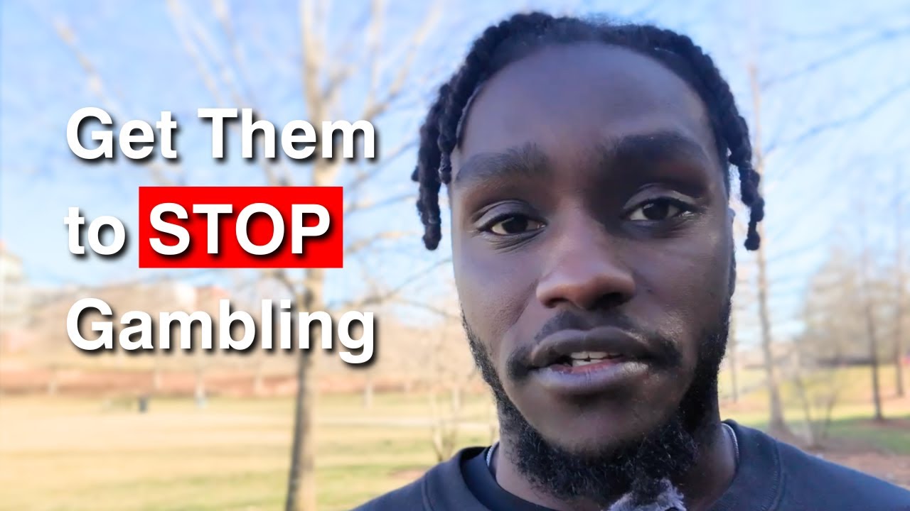 How to Stop a Gambler From Gambling