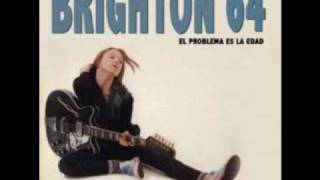 Video thumbnail of "Brighton 64 - Me dejo querer"