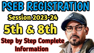 Pseb 5th 8th Registration 2023 | How to Register 5th 8th Students on Pseb |Pseb Registration Process