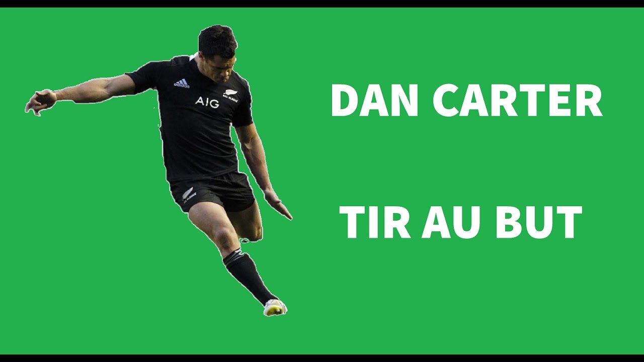 Comment BUTER comme DAN CARTER ? Analyse technique & pratique