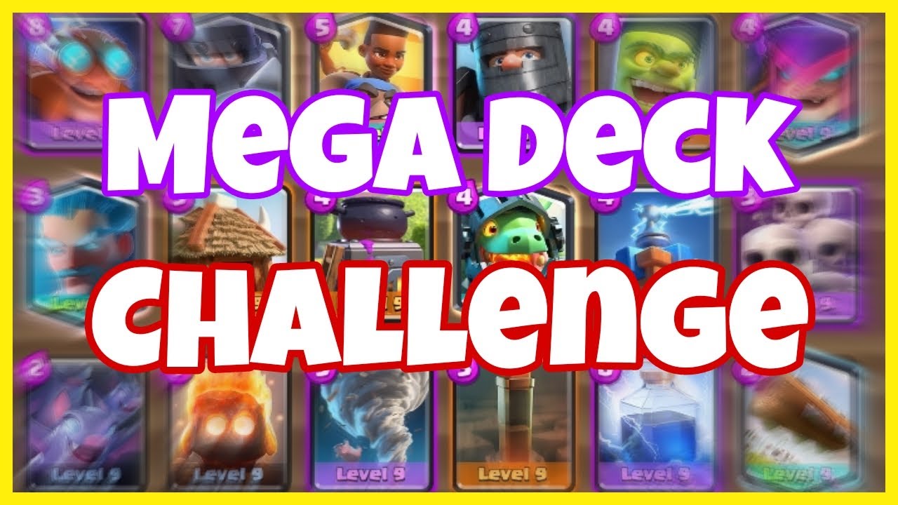 Mega Deck Challenge New Best Deck