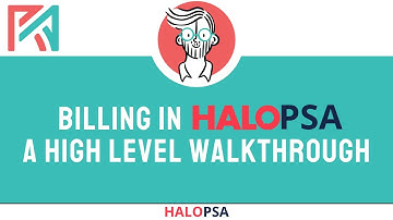 Billing in HaloPSA | A High Level Walkthrough