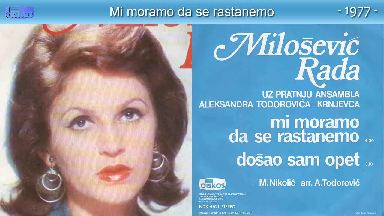 Rada Milosevic - Mi moramo da se rastanemo - (Audio 1977)