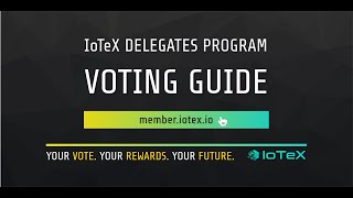IoTeX Delegates Program - Voting Guide screenshot 1