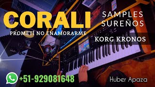 Corali - Prometí no enamorarme - Korg kronos