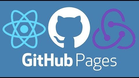 Hosting React/Redux Apps on GitHub Pages for Free
