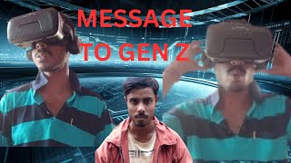 A MESSAGE TO GEN Z | MY MESSAGE TO THE YOUTH OF INDIA | DARK REALITY OF VR TECHNOLOGY EXPOSED screenshot 2