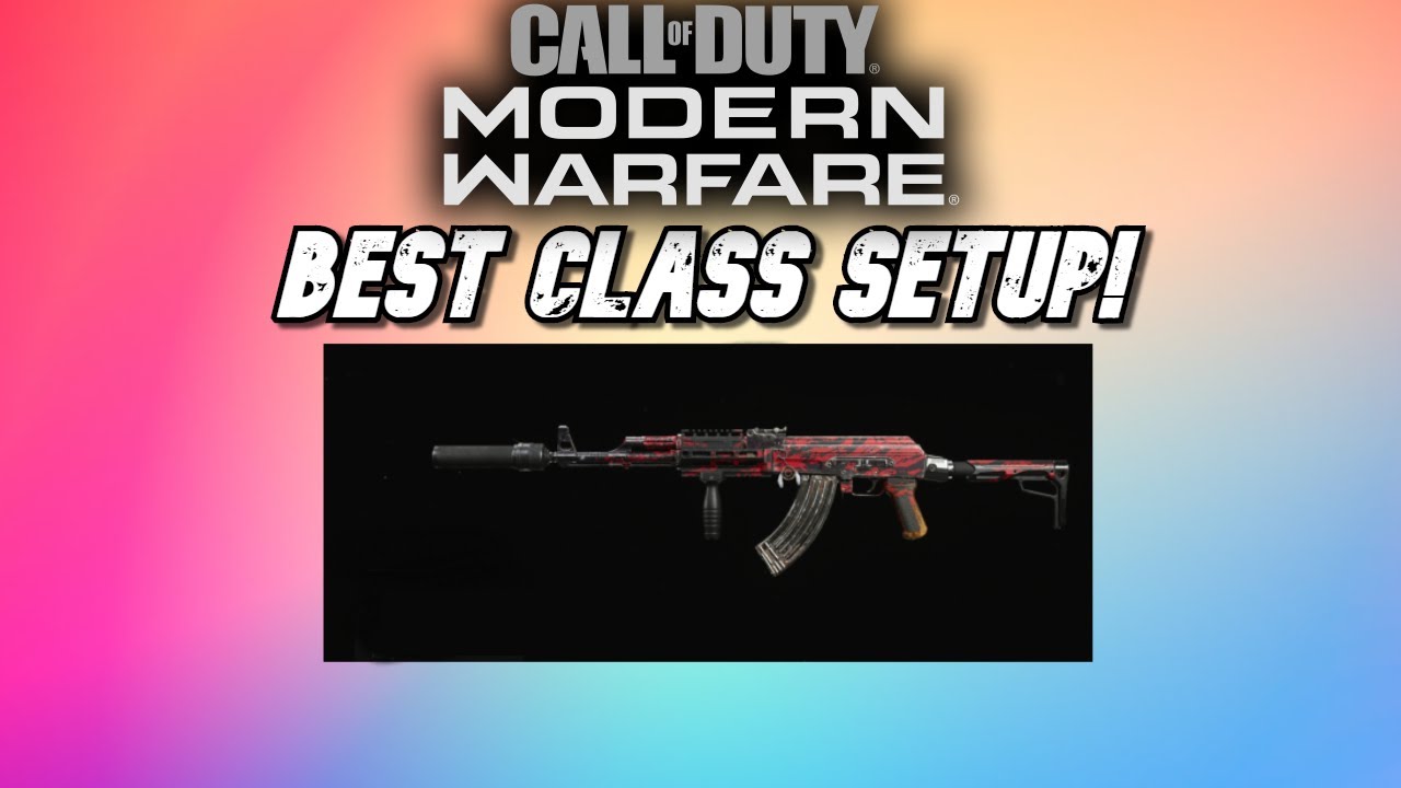 Best Ak Class Modern Warfare