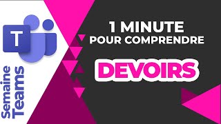 Semaine Teams en une minute - les devoirs #microsoftteams