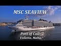 MSC Seaview, Port of Call: Valletta, Malta