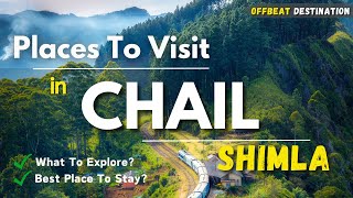 Chail Tourist Places | Chail Himachal Pradesh | Chail Shimla | Chail Palace Shimla | Chail