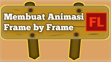 Tutorial Adobe Flash CS6 Membuat Animasi Frame by Frame