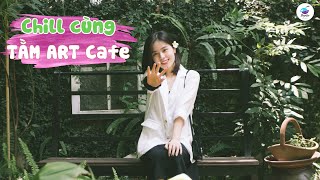 TẰM ART Cafe - Hoà Mình Với Thiên Nhiên Cực Chill Đẹp Nhất Quanh Hồ Tây | Đi Đâu Uống Đấy