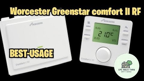 How to Use Worcester Comfort II 2 Wireless Room Thermostat